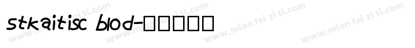 Stkaitisc blod字体转换